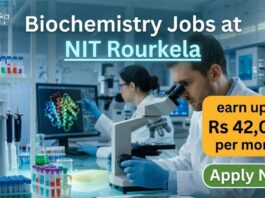 Biochemistry Jobs at NIT Rourkela | Candidates Apply Now