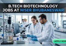 B.Tech Biotechnology Jobs at NISER Bhubaneswar | Walk-in Interview Opportunity 2026 B Tech Biotechnology Jobs at NISER Bhubaneswar | Apply Now