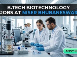 B Tech Biotechnology Jobs at NISER Bhubaneswar | Apply Now