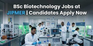 BSc Biotechnology Jobs at JIPMER | Candidates Apply Now
