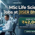 MSc Life Science Jobs at IISER Bhopal | Candidates Apply Now