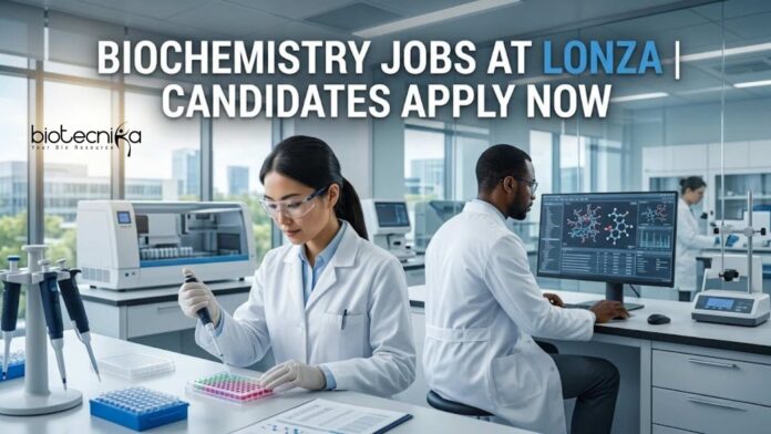Biochemistry Jobs at Lonza | Candidates Apply Now