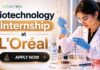 L’Oréal Internship 2026: Biotechnology Research Role Biotechnology Internship at L’Oréal | Candidates Apply Now