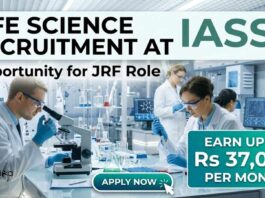IASST JRF Admission 2026 for Life Science Candidates | Monthly Fellowship ₹37,000 + HRA Life Science Recruitment at IASST | JRF Role | Candidates Apply