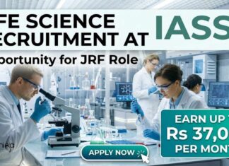 IASST JRF Admission 2026 for Life Science Candidates | Monthly Fellowship ₹37,000 + HRA Life Science Recruitment at IASST | JRF Role | Candidates Apply
