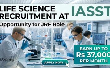 IASST JRF Admission 2026 for Life Science Candidates | Monthly Fellowship ₹37,000 + HRA Life Science Recruitment at IASST | JRF Role | Candidates Apply
