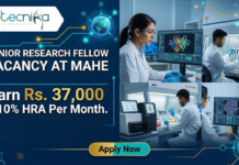 Junior Research Fellow Vacancy at MAHE. Life Sciences Candidates, Apply Now & Earn Rs. 37,000 + 10% HRA Per Month.