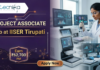 Project Associate Job at IISER Tirupati. Biological & Life Sciences Candidates, Apply Now & Earn ₹62,700 Per Month.