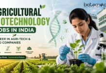 Agricultural Biotechnology Careers in India: Roles, Skills & Salary