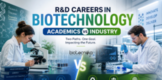 R&D Careers in Biotechnology: Academics vs Industry