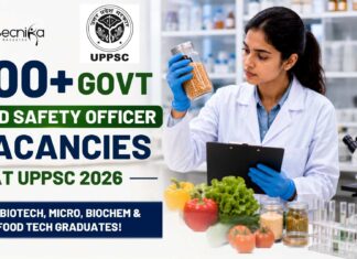 500+ Govt Food Safety Officer Vacancies at UPPSC 2026 for Biotech, Micro, Biochem & Food Tech Graduates! 500+ Govt Food Safety Officer Vacancies at UPPSC 2026 for Biotech, Micro, Biochem & Food Tech Graduates!