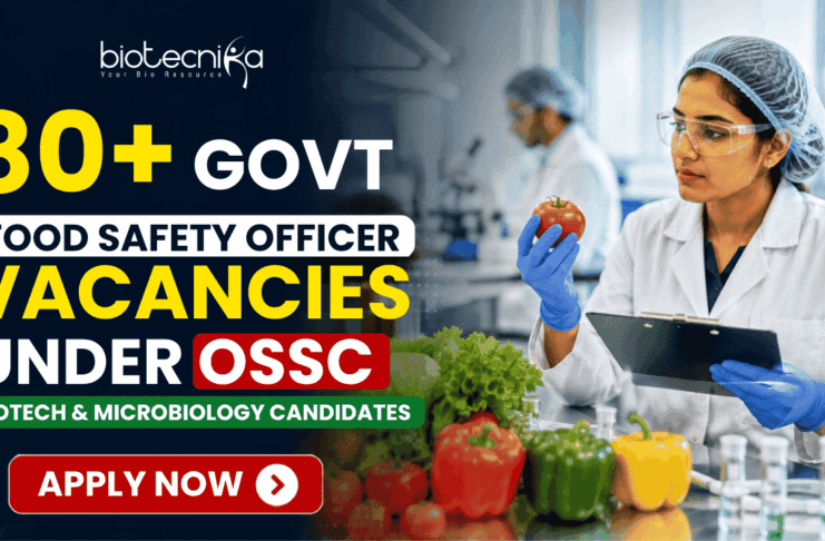 80+ Govt Food Safety Officer Vacancies Under OSSC – Biotech & Microbiology Candidates Apply 80+ Govt Food Safety Officer Vacancies Under OSSC – Biotech & Microbiology Candidates Apply. Apply for Govt Food Safety Officer Vacancies through OSSC Recruitment 2026. Open for Biotech, Micro, Food Tech, and Life Science candidates.