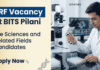 BITS Pilani Recruitment 2026 for JRF Vacancy. Apply Now and Build your Life Sciences Career through an ANRF-funded plant biology project.