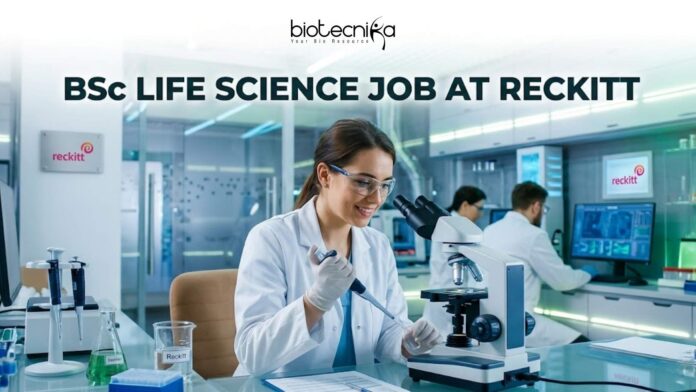 BSc Life Science Job at Reckitt Apply for a BSc Life Science Job at Reckitt Careers. Senior Associate – Germ Protection role in Gurugram for life science graduate