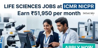 Earn ₹51,950 per month at ICMR NICPR : Apply for Research Jobs in Life Sciences Life Sciences Jobs at ICMR NICPR | Candidates Apply Now