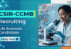 Govt Research Job Vacancies at CCMB in Life Sciences – Apply Now CCMB Recruitment announces Govt Research Jobs for Project Associate, JRF and Scientist posts. Excellent Opportunity for Life Sciences Career.