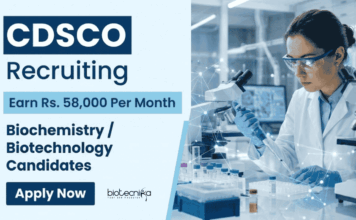 Rs. 58,000 Per Month Salary at CDSCO Recruitment – Biotech & Biochem Candidates Apply Now CDSCO Recruitment 2026 announced for Technical Officer. Biotechnology Career opportunity and Biochemistry Jobs with ₹58,000 monthly salary.