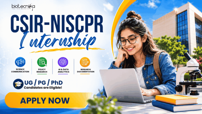 CSIR INTERNSHIP Explore CSIR Internship 2026: Govt Life Sciences Internship for UG, PG and PhD students at CSIR-NIScPR. Applications Open Now.