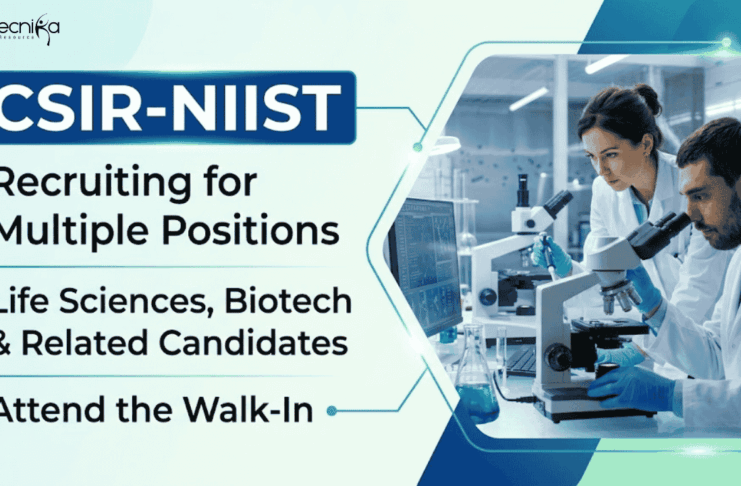 Govt Research Jobs in Life Sciences at CSIR | Attend the Walk-In Interview Govt Research Jobs through CSIR-NIIST Recruitment . Apply Now for Project Vacancies & Build a Life Sciences Career.