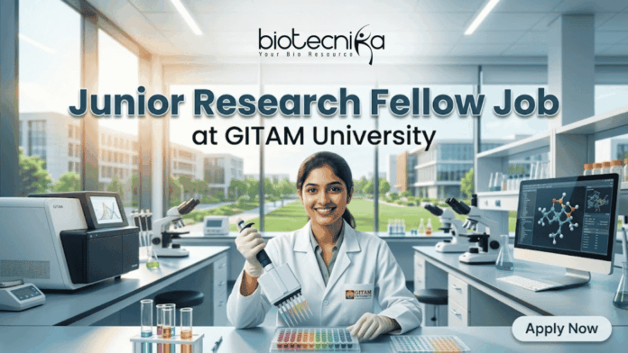 DBT-Funded Junior Research Fellow Job at GITAM University – ₹37,000 + HRA & PhD Opportunity! DBT-Funded Junior Research Fellow Job at GITAM University – ₹37,000 + HRA & PhD Opportunity!