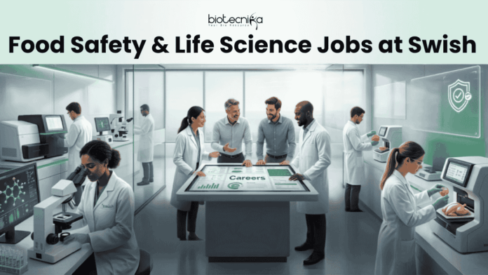 Food Safety & Life Science Jobs at Swish Bengaluru Apply Here (2) Food Safety & Life Science Jobs at Swish Bengaluru Apply Here (2)
