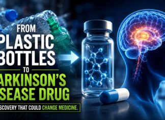 From Plastic Bottles to Parkinson’s Disease Drug: The Discovery That Could Change Medicine From Plastic Bottles to Parkinson's Disease Drug: The Discovery That Could Change Medicine