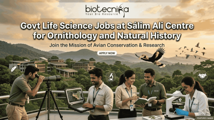Govt Life Science Jobs at SACON – Multiple Research Vacancies 2026 (1) Govt Life Science Jobs at SACON – Multiple Research Vacancies 2026 (1)