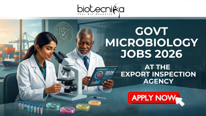 Govt Microbiology Jobs 2026 at Export Inspection Agency Chennai Earn Upto ₹40,000 Salary Govt Microbiology Jobs 2026 at Export Inspection Agency Chennai Earn Upto ₹40,000 Salary