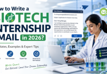 How to Write a Biotech Internship Email in 2026? Templates, Examples & Expert Tips How to Write a Biotech Internship Email in 2026 Templates, Examples & Expert Tips A professional featured blog banner for an article titled “How to Write a Biotech Internship Email in 2026?”. The design shows a modern biotech laboratory theme with a scientist working on a laptop beside a microscope and lab equipment. On the left, large bold typography highlights “BIOTECH INTERNSHIP EMAIL” with green and blue accents, while supporting text reads “Templates, Examples & Expert Tips.” On the right, an email composition interface is displayed with a sample internship application message. The overall style is clean, corporate, and futuristic, with DNA graphics and medical/biotech visual elements conveying innovation and professionalism.