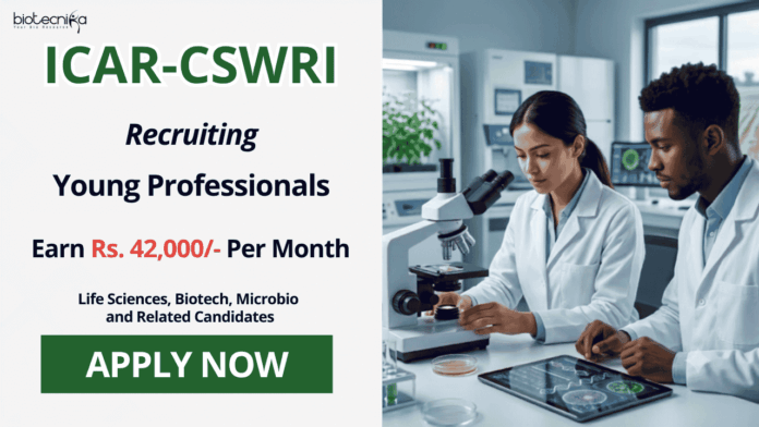 ICAR-CSWRI recruitment ICAR-CSWRI Recruitment 2026 for Young Professional posts: Explore Govt Life Sciences Jobs, Check Eligibility & Apply Now.