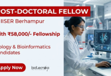 ₹58,000/- Fellowship at IISER for Post-Doctoral Research Fellow – Apply Online IISER Berhampur Recruitment invites applications for Post-Doctoral Research Fellow positions in Biology Research with ₹58,000+HRA fellowship.