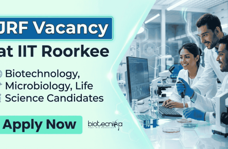 IIT Recruitment for Life Sciences Candidates – Apply Now for Research Roles IIT Roorkee Recruitment 2026 for JRF positions. Apply for Research Jobs and build a Life Sciences Career in molecular biology and virology.