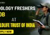 Zoology Freshers Job at Wildlife Trust of India | Apply Now