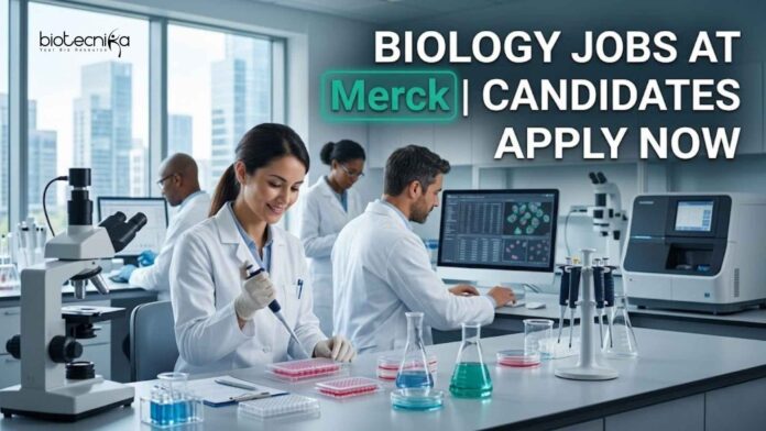 Biology Jobs at Merck | Candidates Apply Now Biology Jobs at Merck | Candidates Apply Now