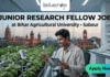 Junior Research Fellow at Bihar Agricultural University for Biotechnology & Bioinformatics Candidates Junior Research Fellow Job at Bihar Agricultural University