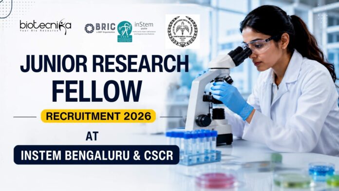 Junior Research Fellow Recruitment 2026 at inStem Bengaluru & CSCR Apply Online (1) Apply for Junior Research Fellow Jobs at CSCR, inStem Bengaluru. Excellent Research Job opportunity in stem cell biology.