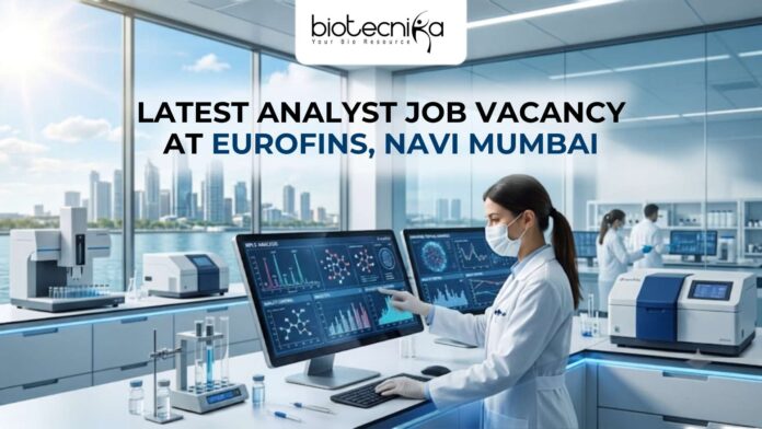 Latest Analyst Job Vacancy at Eurofins Navi Mumbai – Apply Online Here! Latest Analyst Job Vacancy at Eurofins Navi Mumbai – Apply Online Here!