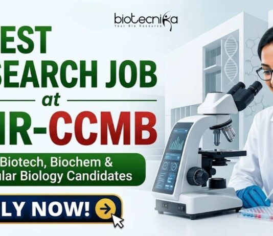 Latest Research Job at CSIR-CCMB for Biotech, Biochem & Molecular Biology Candidates | Apply Now