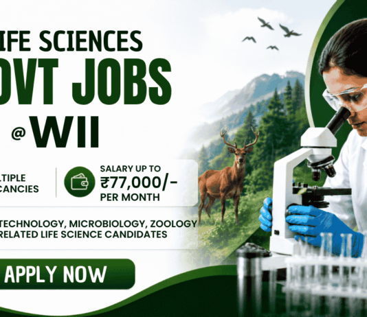 Multiple Life Sciences Vacancies at WII – Earn Up to Rs, 77,000/- Per Month Wildlife Institute of India Recruitment 2026 offers Life Sciences Research Jobs Across Ecology, Biodiversity, GIS, and Conservation Projects.