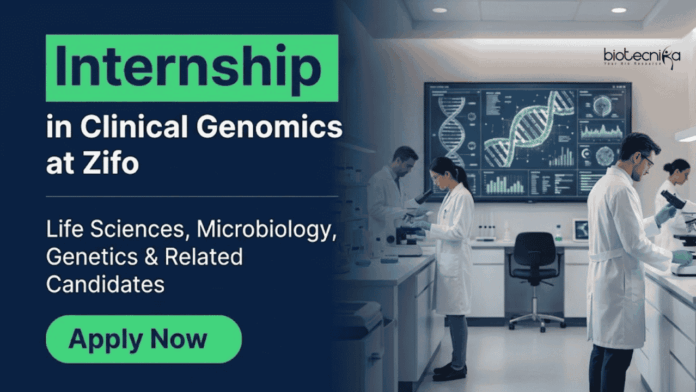 Life Sciences Internship Apply for Zifo Clinical Genomics Internship 2026: Paid Life Sciences Internship in Chennai for Career Aspirants.