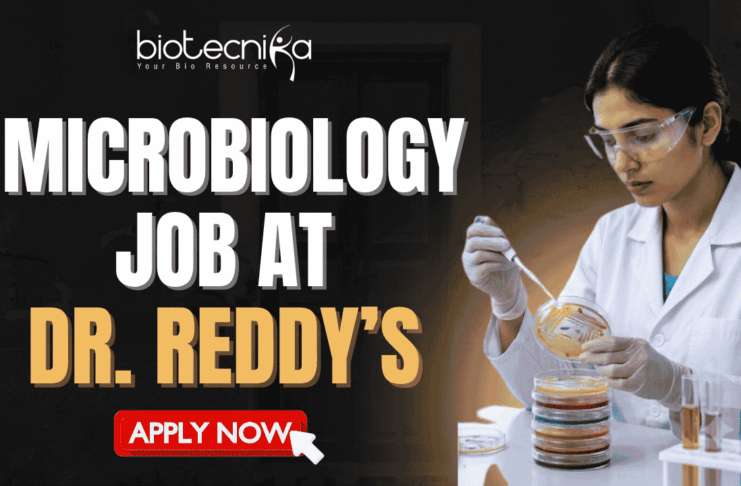 Microbiology Job at Dr. Reddy’s For Freshers & Experienced Candidates Microbiology Job at Dr. Reddy’s For Freshers & Experienced Candidates