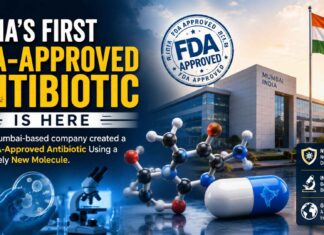 India’s First Homegrown FDA-Approved Antibiotic Marks a Historic Milestone India’s First FDA-Approved Antibiotic Is Here