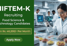 Apply for Food Sciences Research Job at NIFTEM-K – Earn Rs. 46,200/- Per Month Apply Now for SRF positions under NIFTEM-K Recruitment. Explore Food Sciences & Tech Research Jobs with Rs. 46,200/- Pay in Haryana.