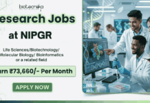 ₹73,660/- Pay at NIPGR – Apply Now for Govt Life Sciences Jobs Apply for NIPGR Recruitment 2026. Research Associate-I vacancies for Govt Life Sciences Jobs with salary up to ₹73,660 per month.