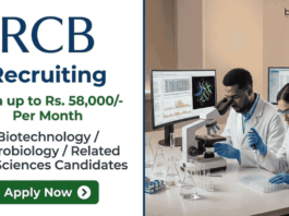 RCB Recruitment offers Research Jobs: Life Sciences Career Aspirants Explore these Roles and Earn Upto Rs. 58,000/- Per Month.