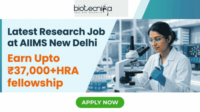Research Job at AIIMS New Delhi Apply Online Now Research Job at AIIMS New Delhi Apply Online Now. Apply for the latest Research Job at AIIMS New Delhi. Junior Research Fellow vacancy with PhD opportunity, ₹37,000+HRA fellowship.