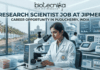 ₹67,200/Month Salary! JIPMER Announces Research Scientist Job in Oncology Research Research Scientist Job at JIPMER Careers Apply Online Here