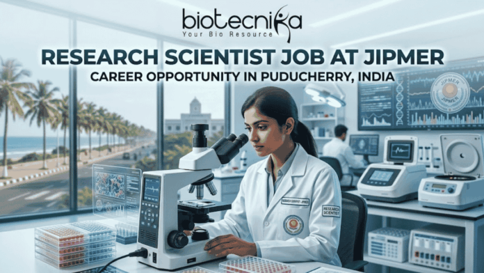 Research Scientist Job at JIPMER Careers Apply Online Here Research Scientist Job at JIPMER Careers Apply Online Here