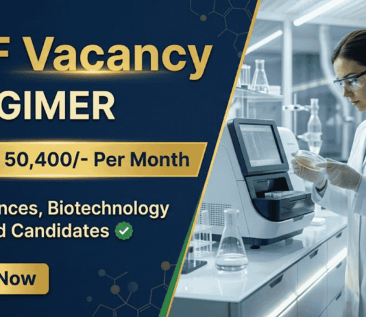 Rs. 50,400/- Per Month Salary at PGIMER Recruitment – Life Sciences Grads Apply Now PGIMER Recruitment 2026 invites applications for Senior Research Fellow Positions. Apply Now for Life Sciences Research Opportunities.