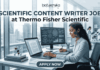 Scientific Content Writer Job at Thermo Fisher Scientific Apply. Explore the Scientific Content Writer Job at Thermo Fisher Scientific and combine your scientific knowledge with content creation.